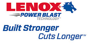 LENOX POWER BLAST TECHNOLOGY - BUILT STRONGER CUTS LONGER